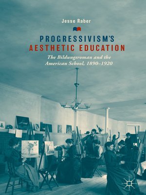 cover image of Progressivism's Aesthetic Education